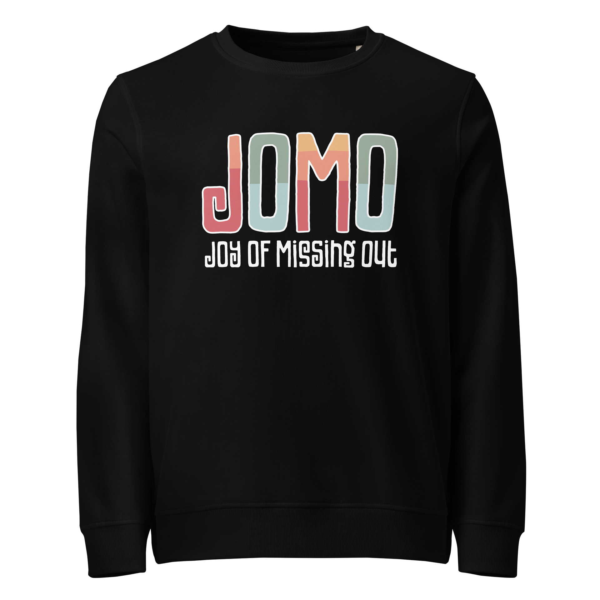 JOMO: Joy of Missing Out Sweatshirt product image (1)