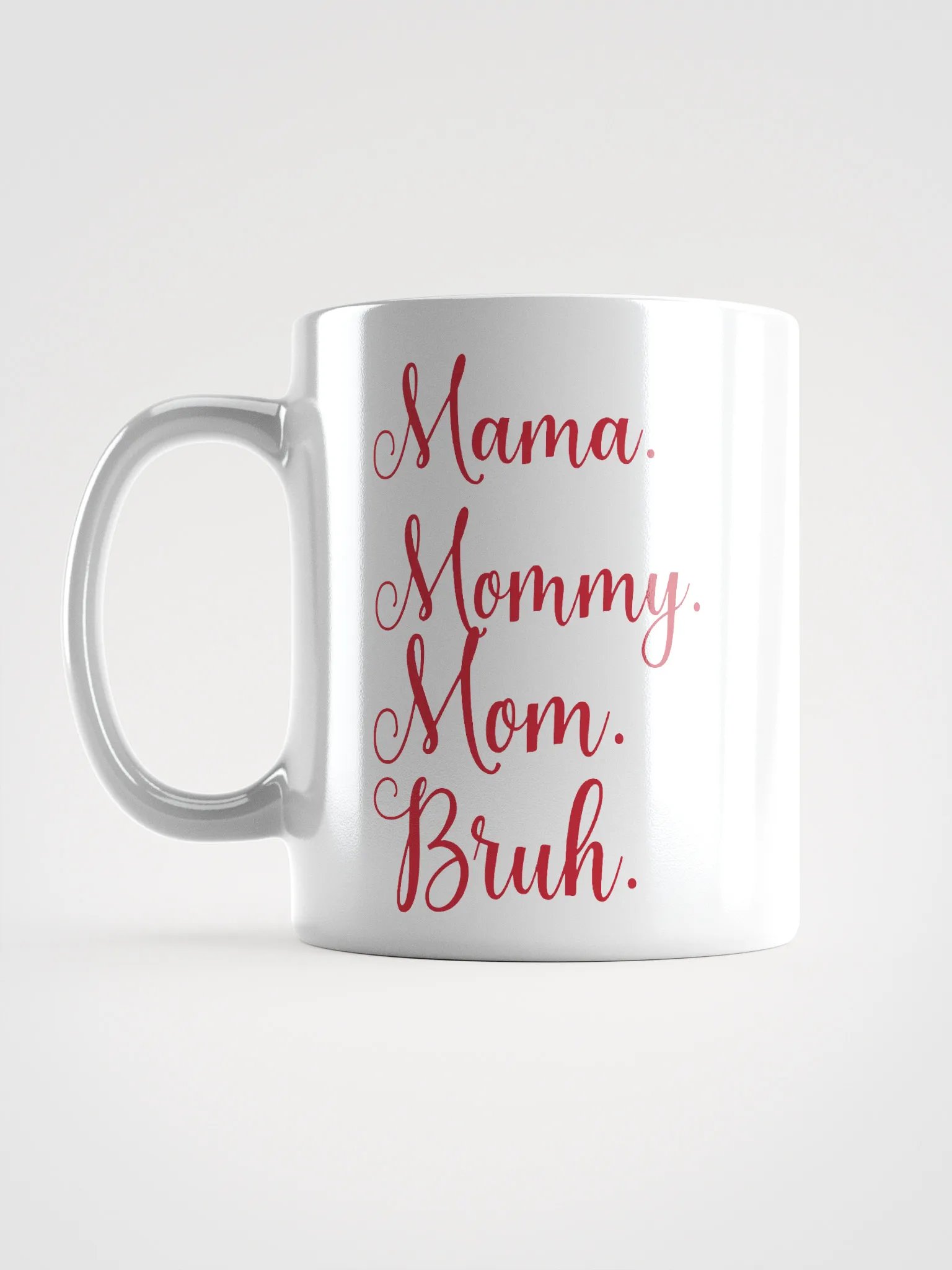 Mama Mommy Mom Bruh Ceramic Mug product image (18)
