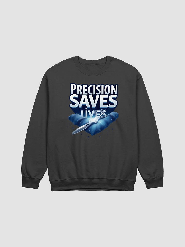 Precision Saves Lives Crewneck Sweatshirt product image (4)