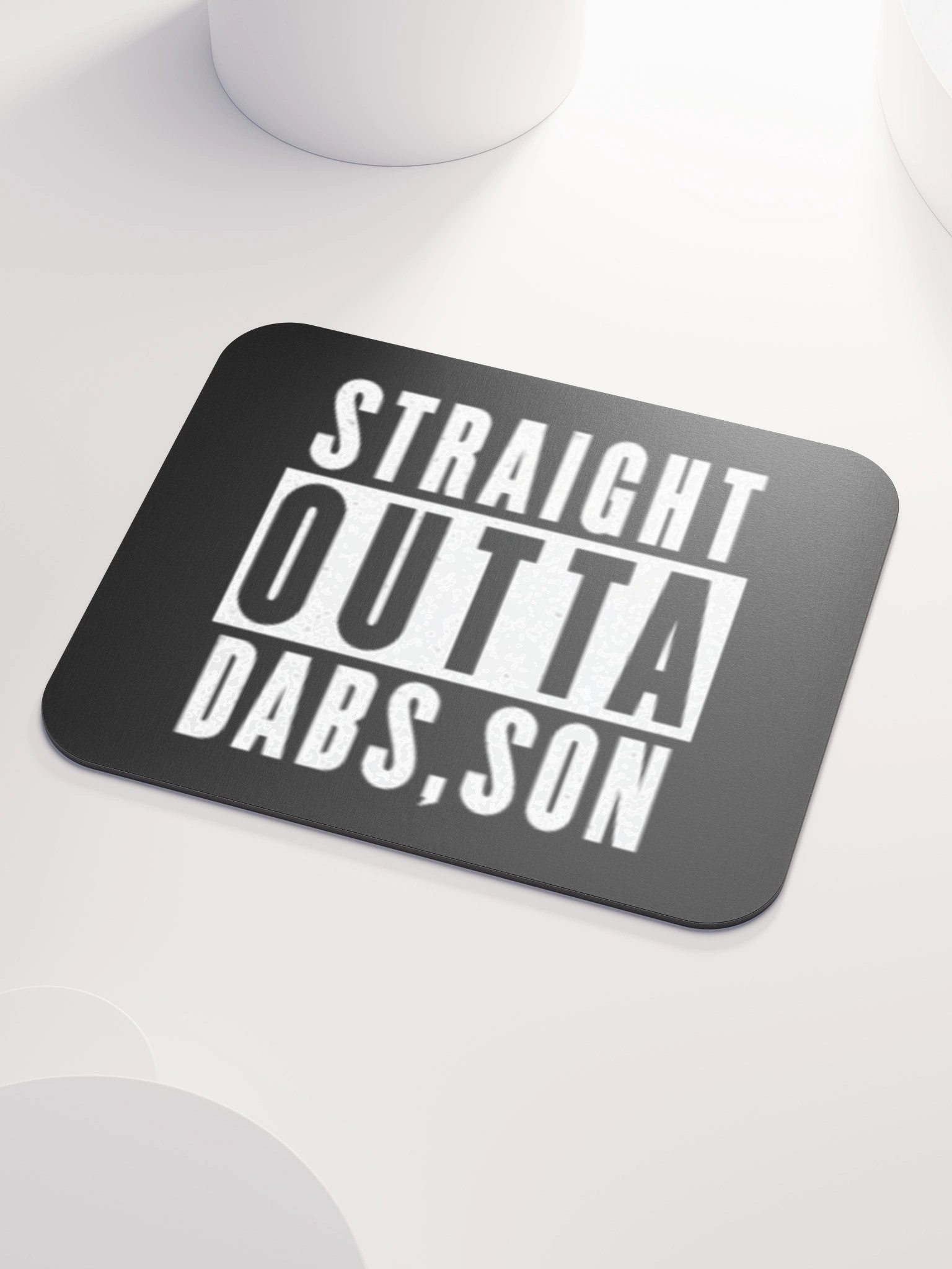 Straight Outta Dabs, Son | Standard Mousepad product image (3)