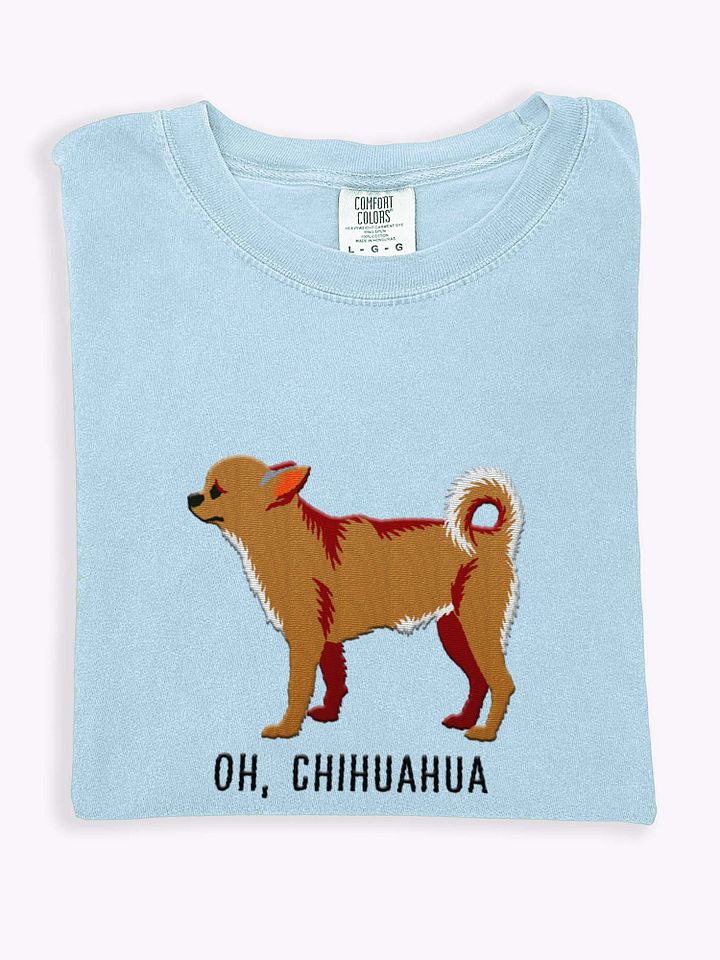 Oh, Chihuahua T-Shirt(Embroidered) of a Chihuahua product image (1)