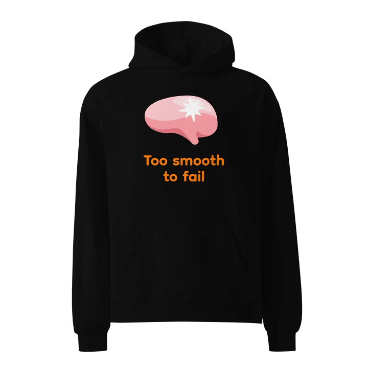 Brain Too Smooth To Fail 80% Cotton Hoodie product image (1)