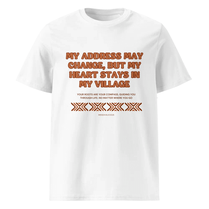 My Heart Stays in My Village Unisex Organic Cotton T-Shirt – Honor Your Roots & Heritage product image (29)