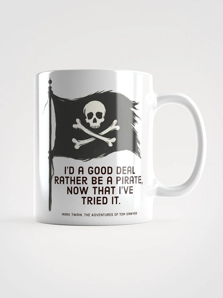 I’d Rather Be a Pirate Twain Mug product image (2)