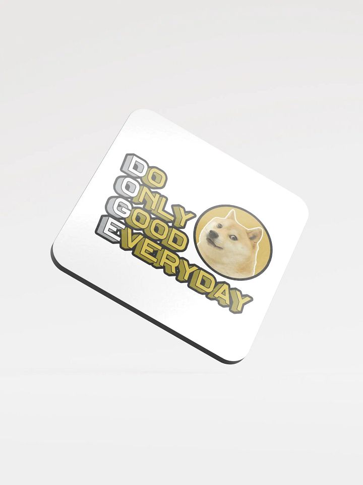 Do Only Good Everyday Coaster product image (1)