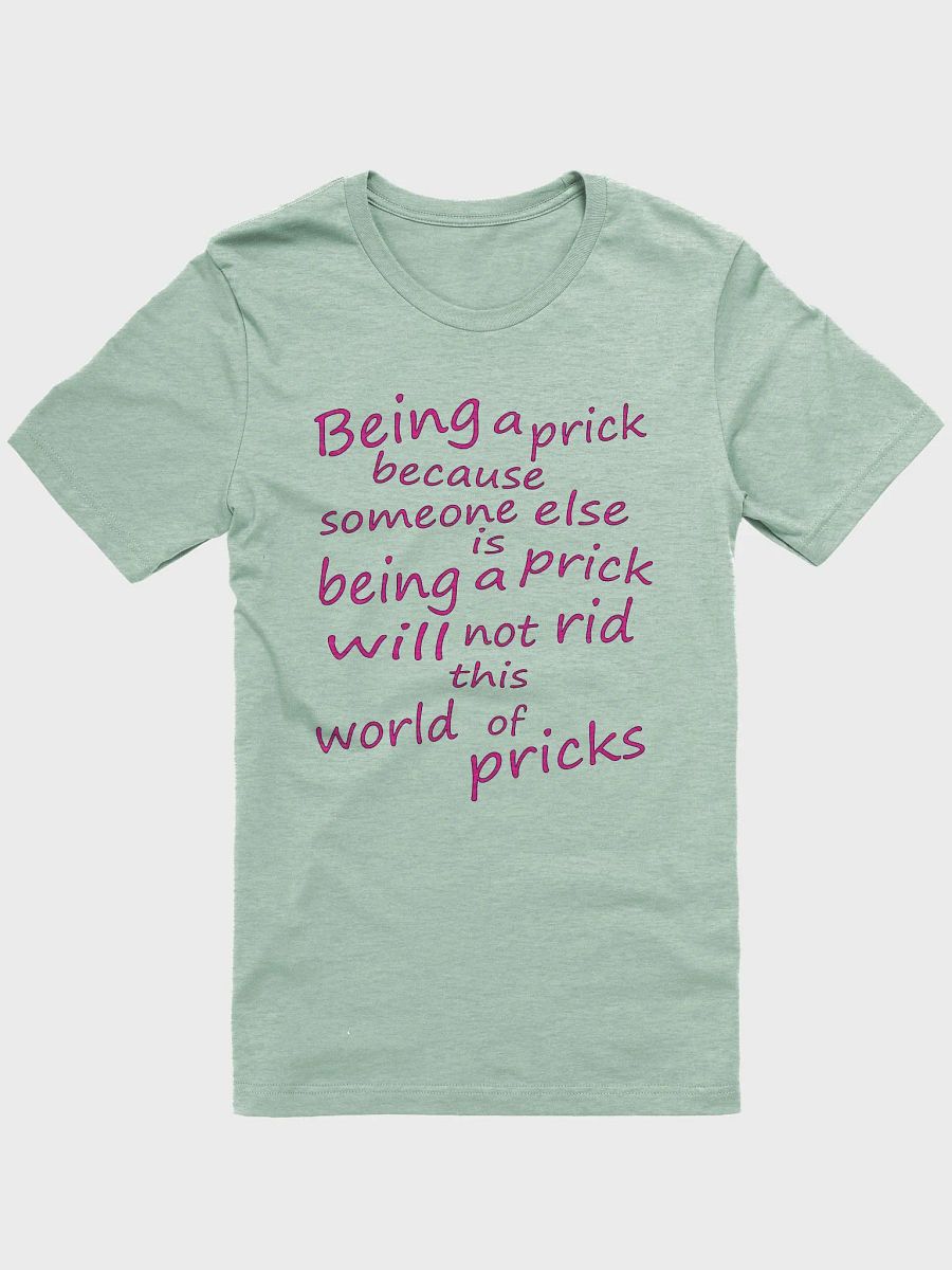 Stop Being A Prick - Pink Lettering - Bella+Canvas Supersoft T-Shirt product image (2)