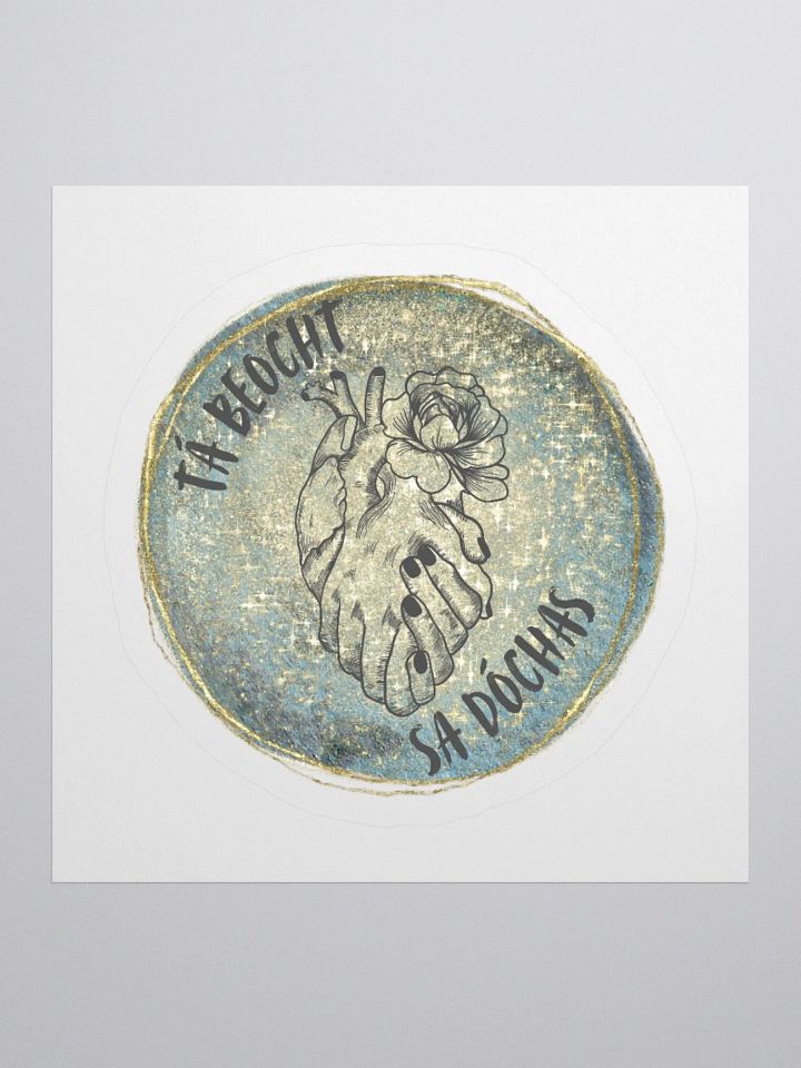 Tá Beocht Sa Dóchas (Hope Gives Life) Sticker product image (1)