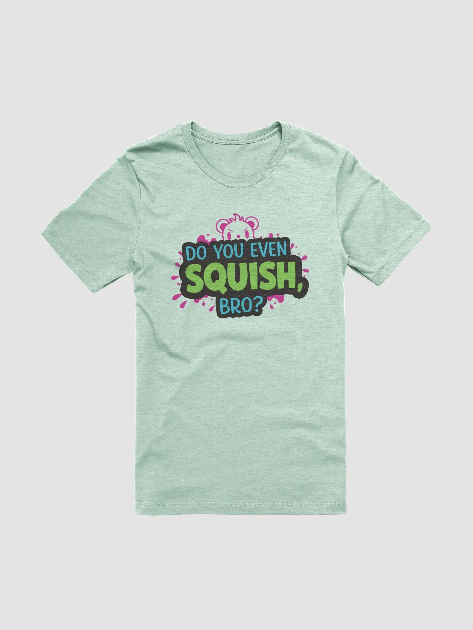 Do You Even Squish, Bro? product image (6)