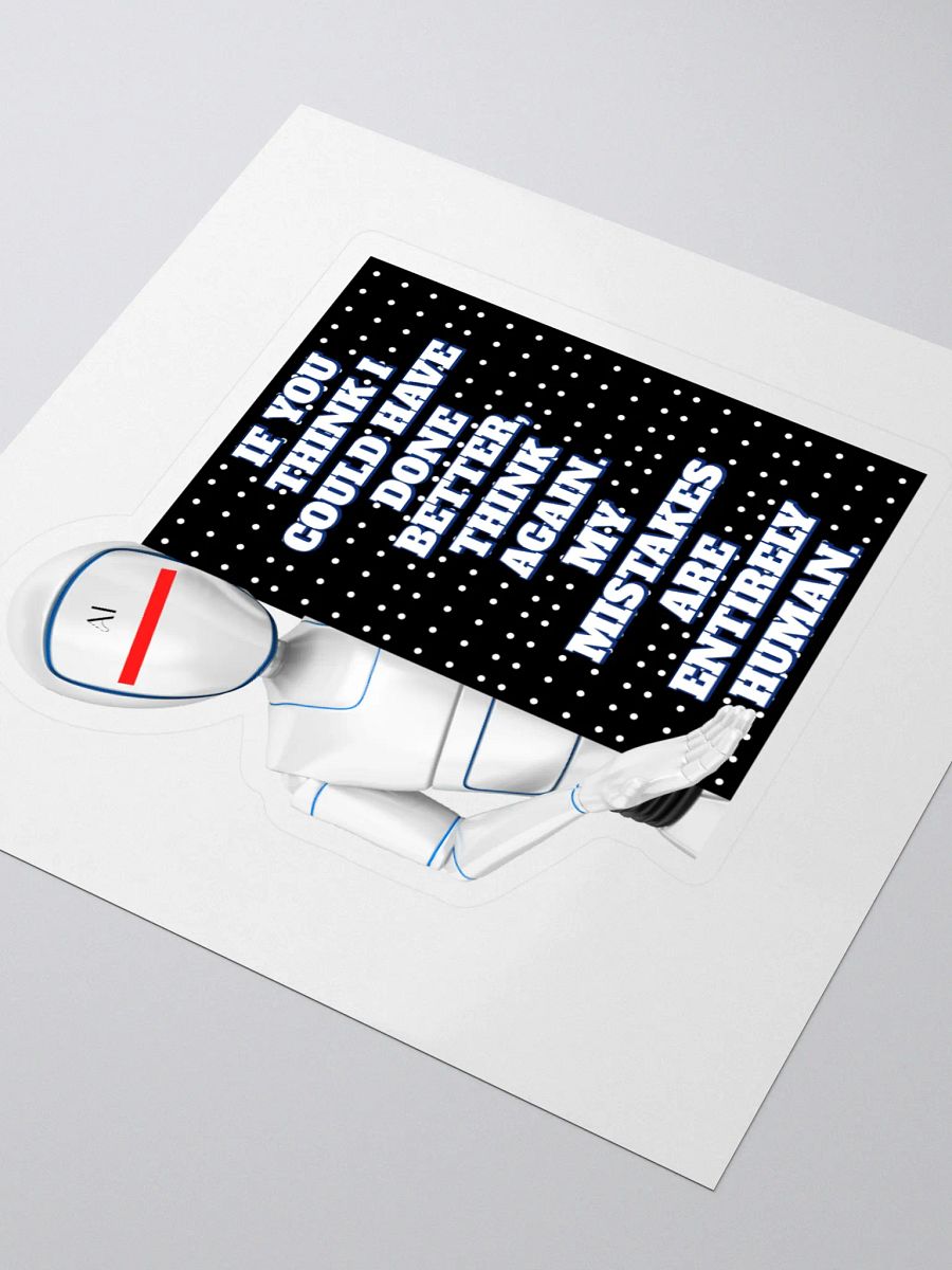 AI - If You Think I Could Have Done Better Sticker product image (3)
