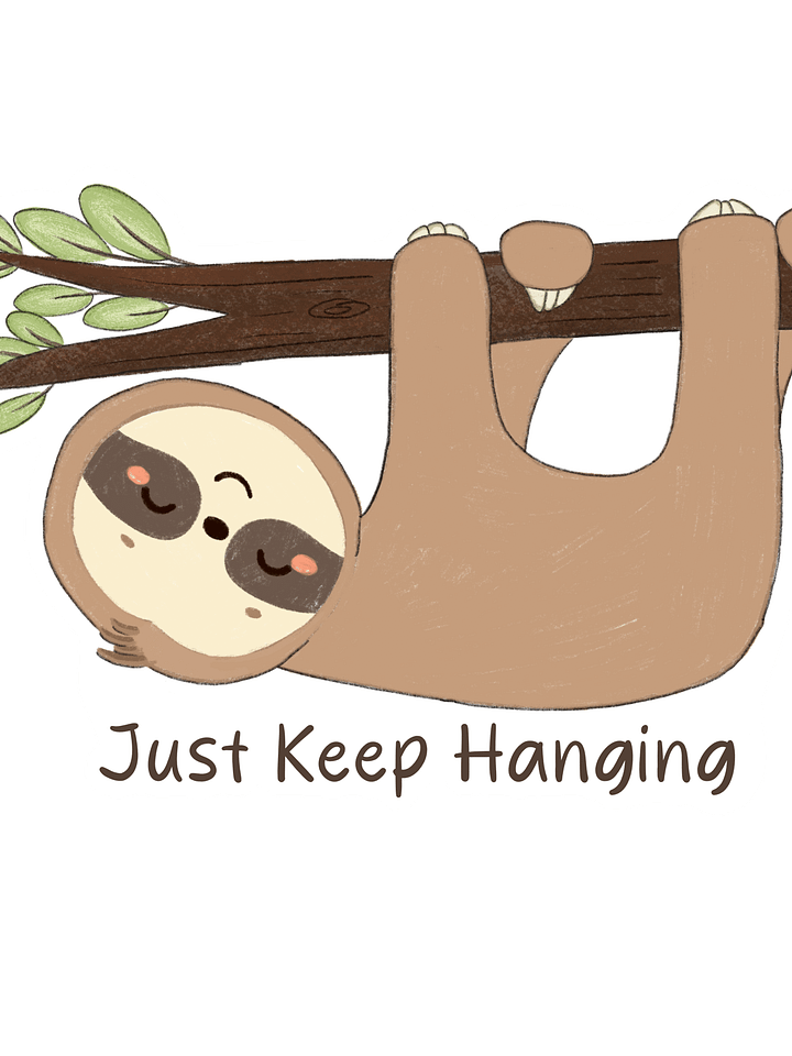 Just Keep Hanging Sloth Mental Health product image (1)