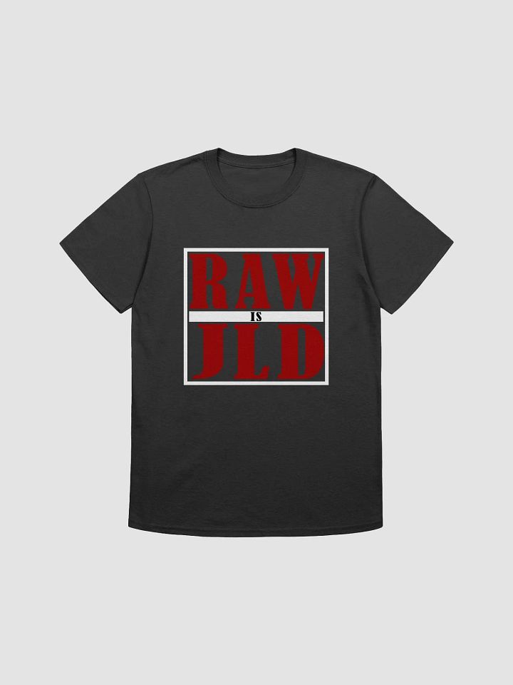 RAW is JLD Graphic Tee product image (1)