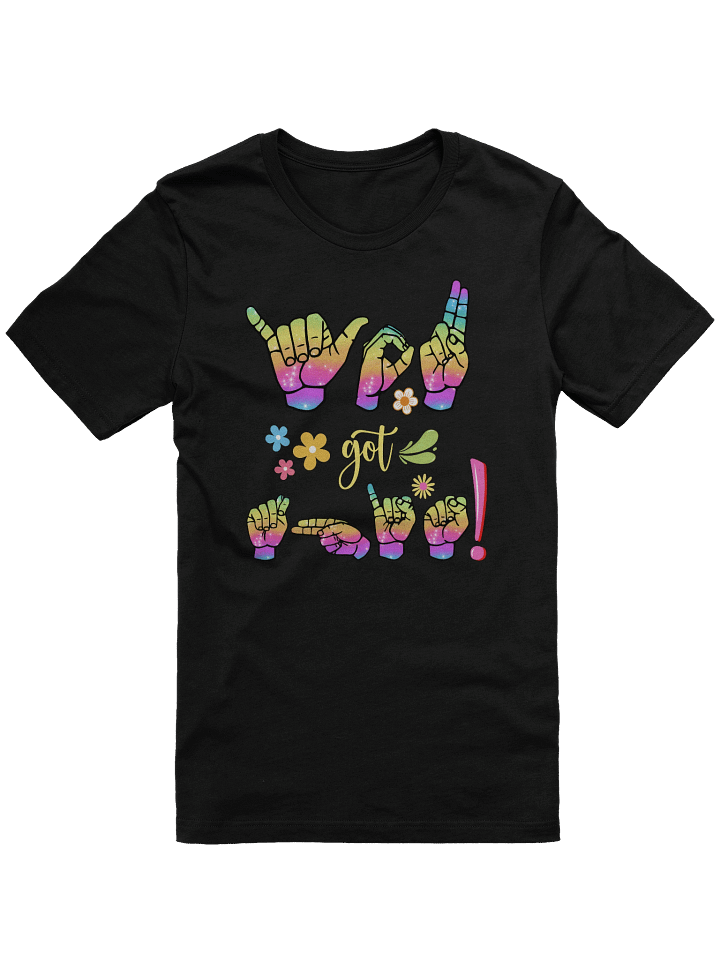 "You Got This – ASL Empowerment Tee" by Able Lingo product image (2)