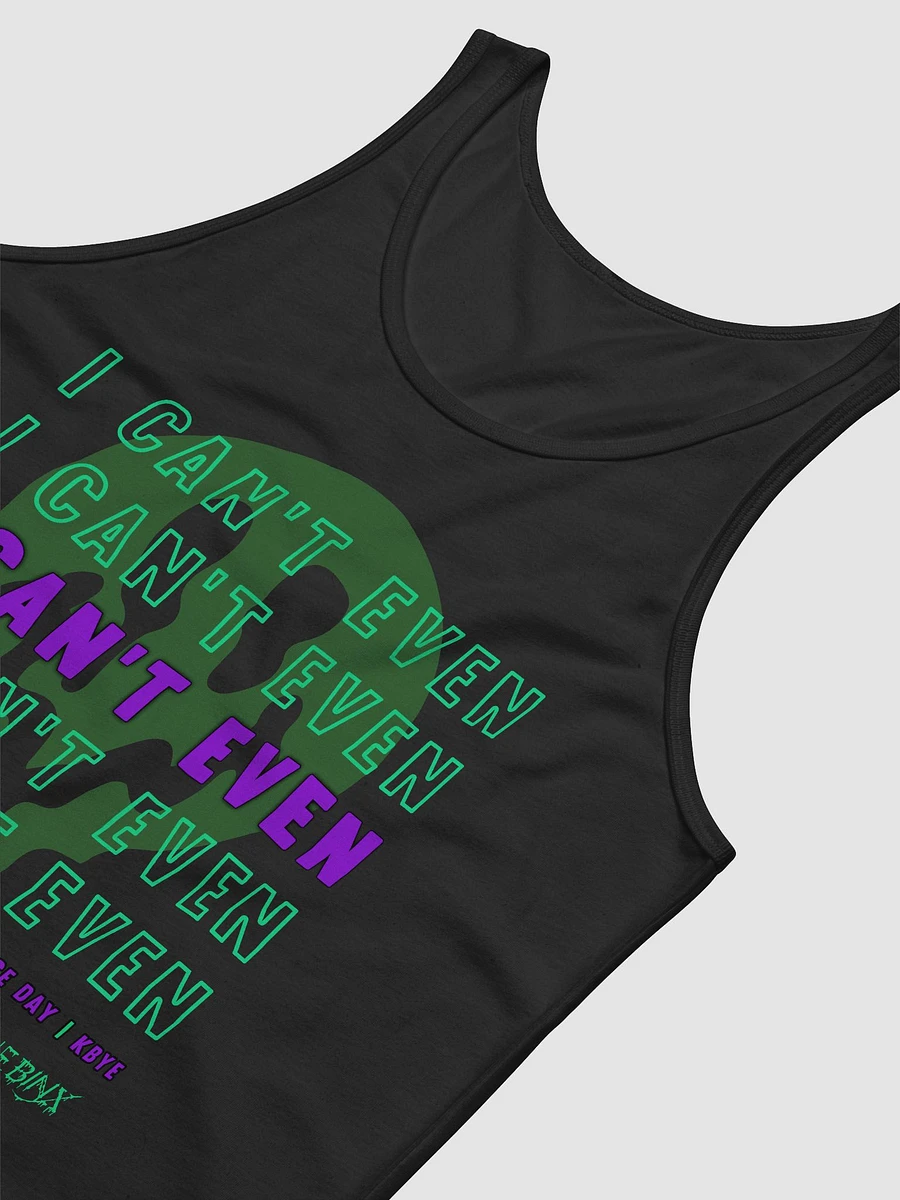 'I Can't Even' Jersey Tank (kbye) product image (12)
