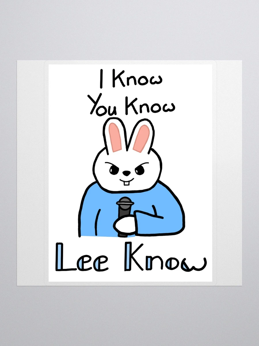 I know, you know, Lee know large sticker product image (1)