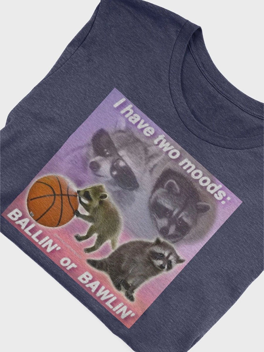 Ballin or Bawlin T product image (10)