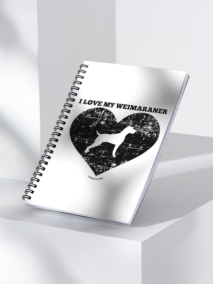 I Love My Weimaraner - Spiral Notebook product image (2)