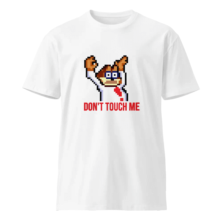 Don't Touch Me T-shirt White product image (1)