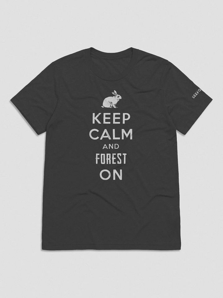 Keep Calm and Forest On - Tri product image (6)