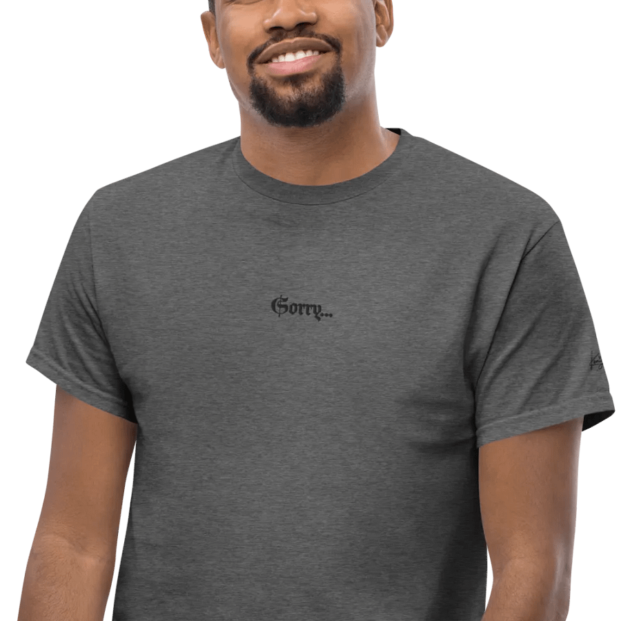 Sorry... not really.... T-Shirt product image (8)