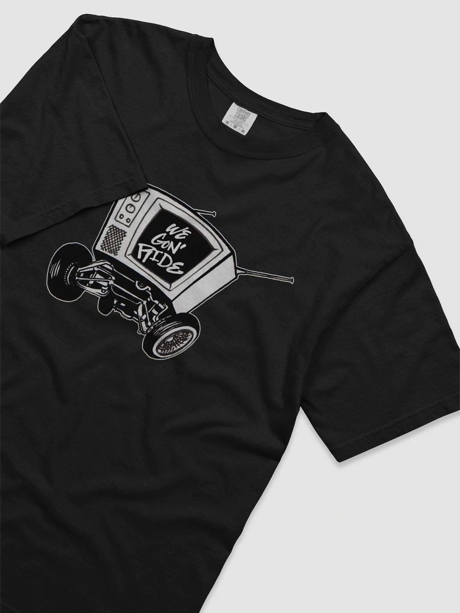 We Gon' Ride on Wheels T-Shirt product image (18)