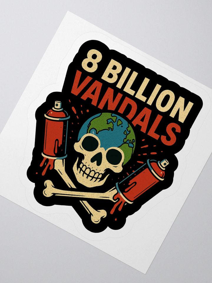 8 Billion Vandals Sticker product image (2)