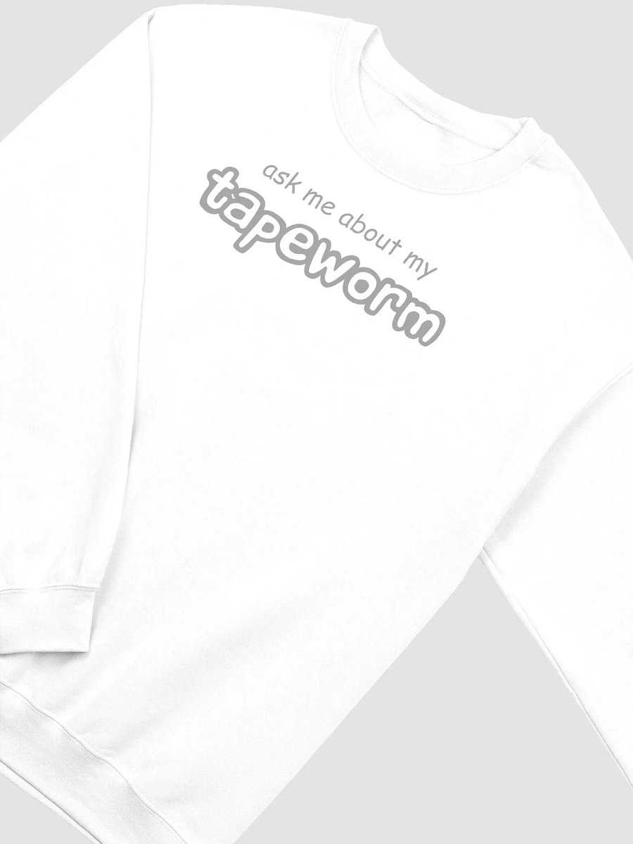 ask me about my tapeworm classic sweatshirt product image (4)