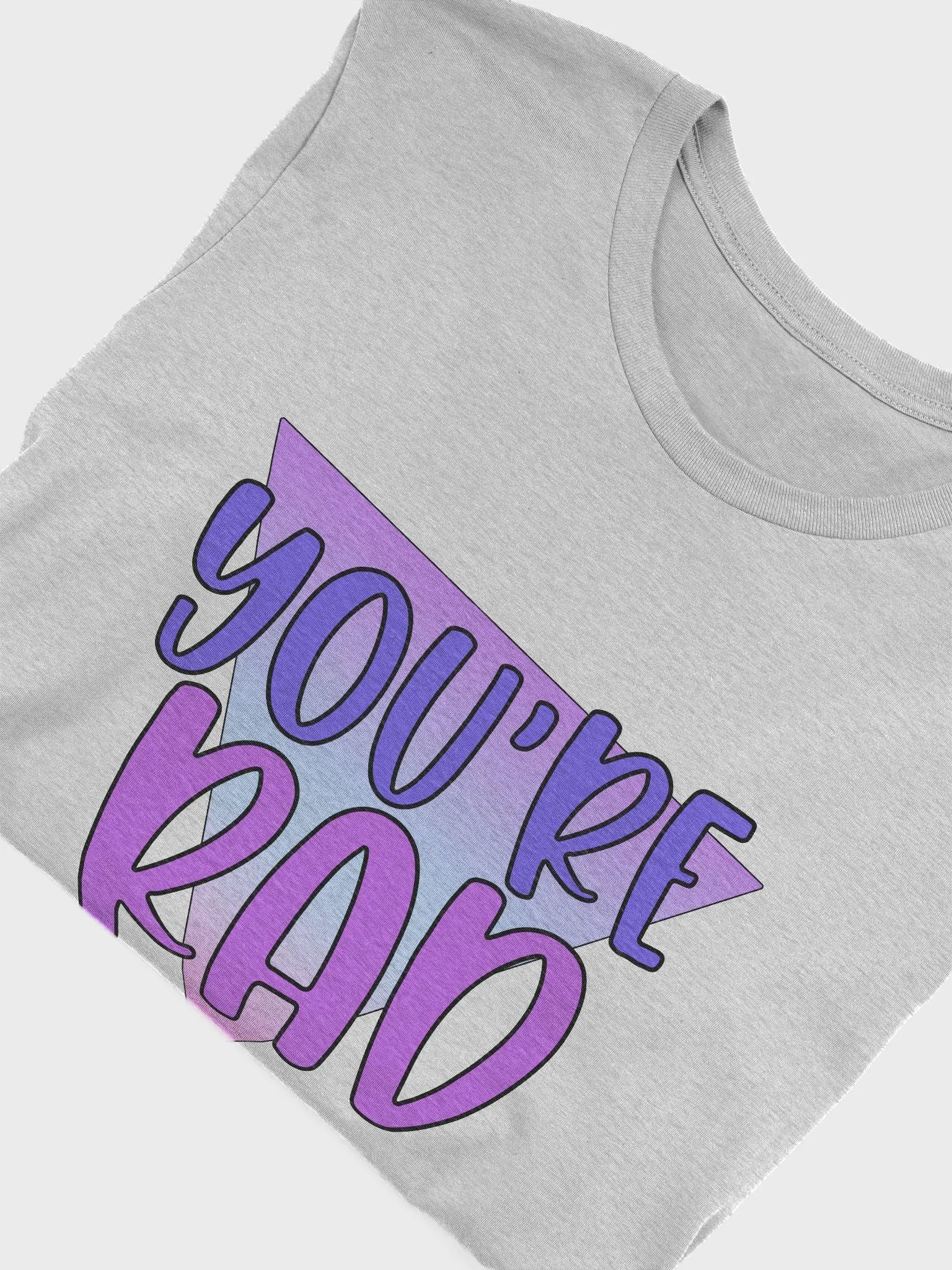You're Rad Super Soft Unisex T-shirt product image (5)