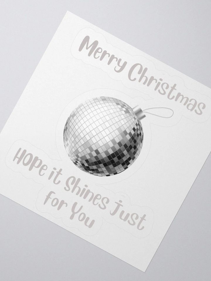 Hope it shines just for you ! Christmas Mirrorball Sticker - Silver product image (6)