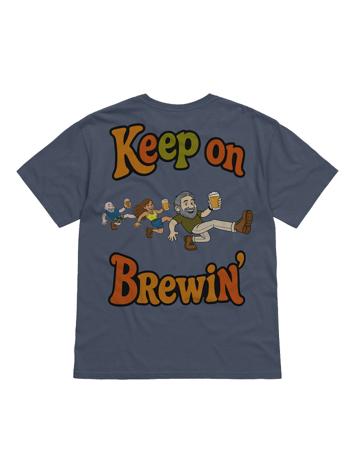 Brewer's Comfort: Keep on Brewin' Tee product image (22)