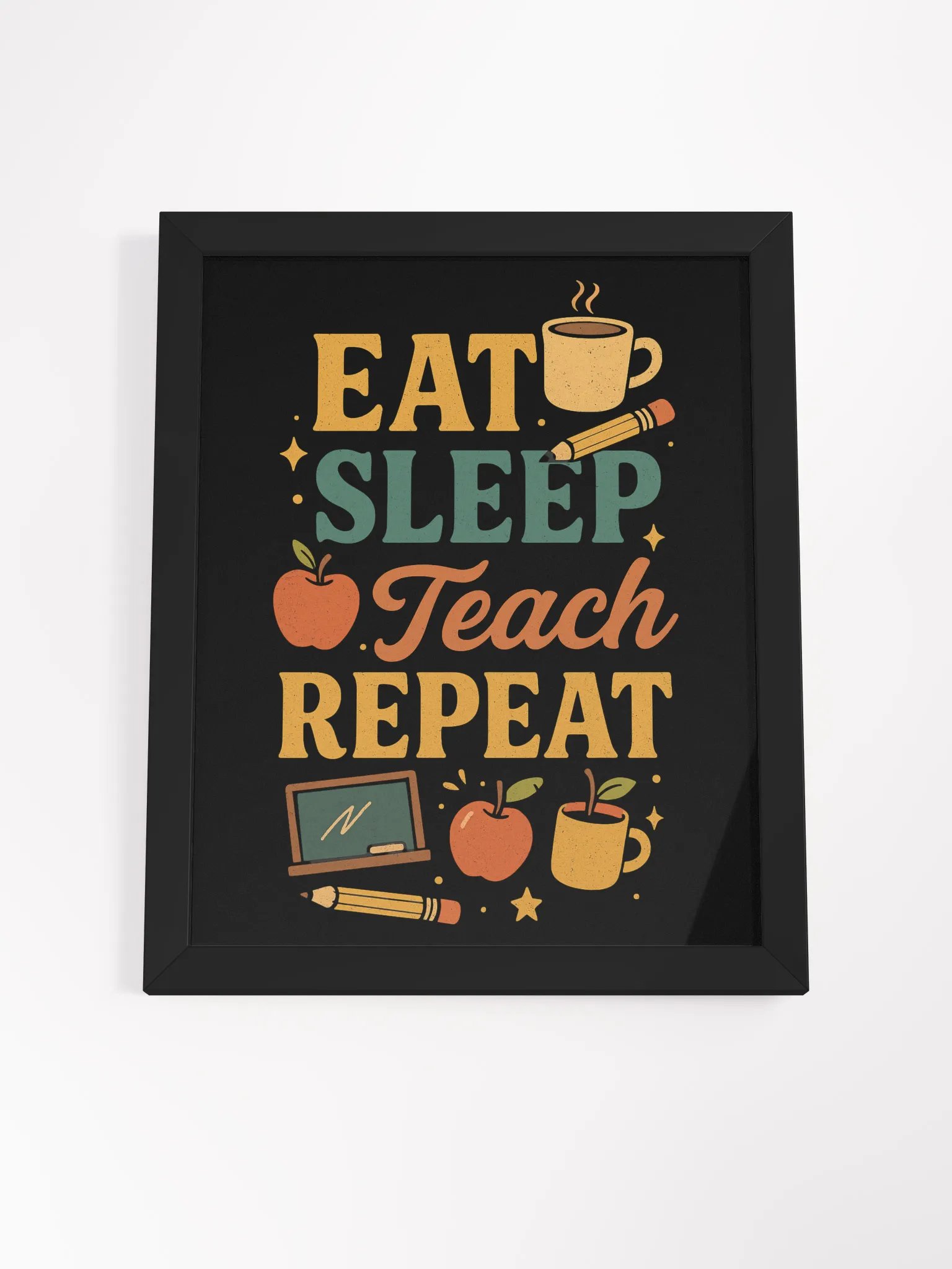 Eat Sleep Teach Repeat Framed Poster – Classroom Wall Art for Teachers product image (18)