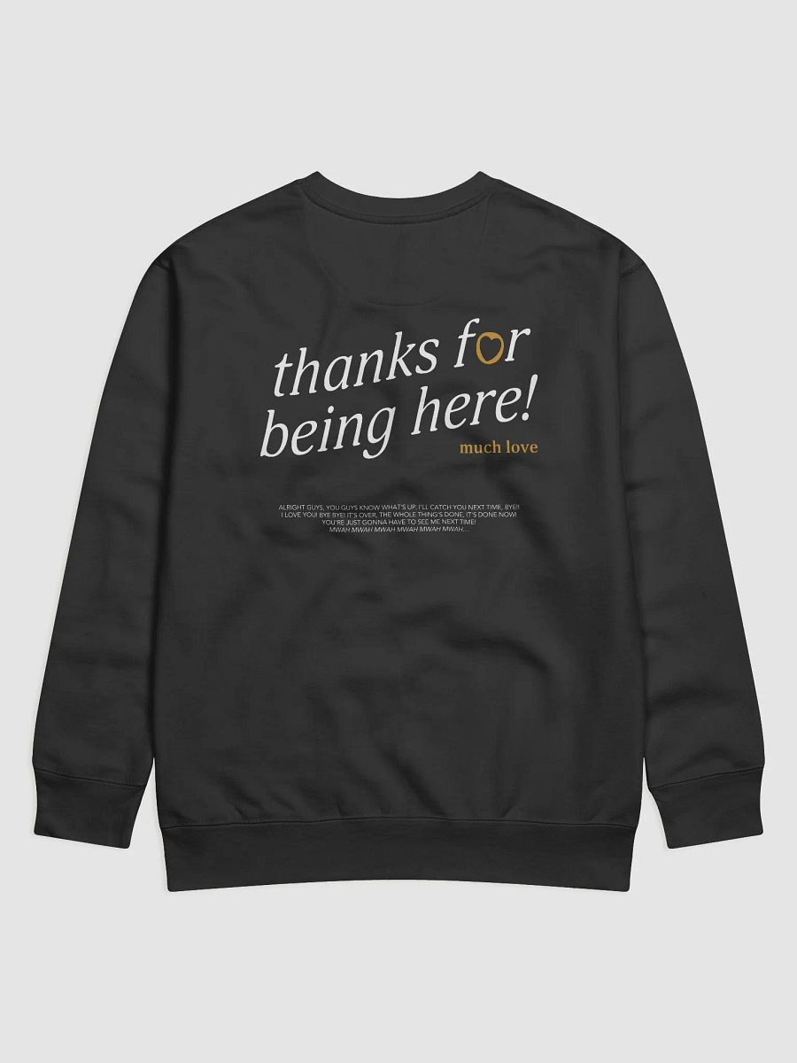 thanks for being here! Sweatshirt (Gold) product image (3)