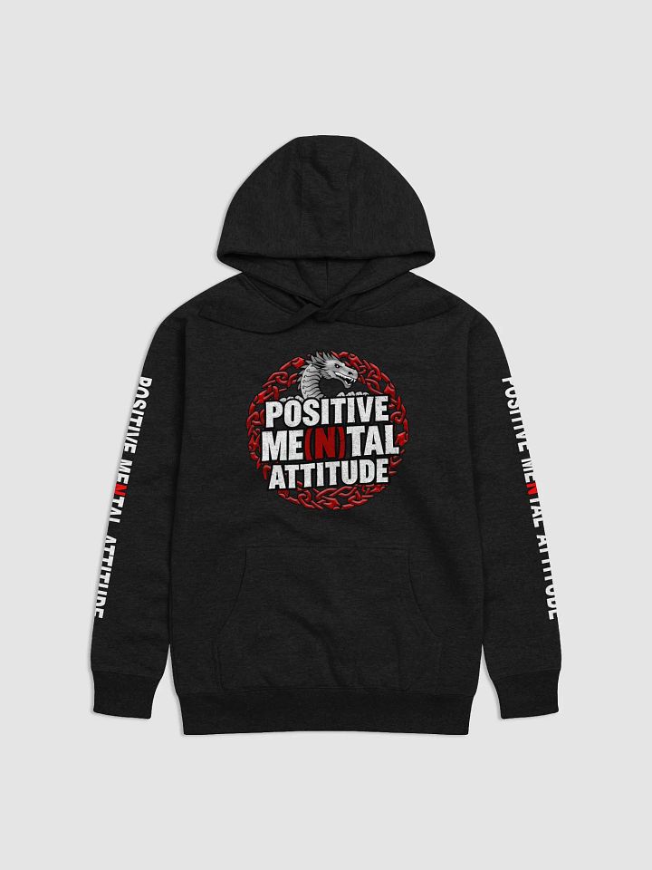 PMA - Positive Me(n)tal Attitude Unisex Hoodie product image (3)
