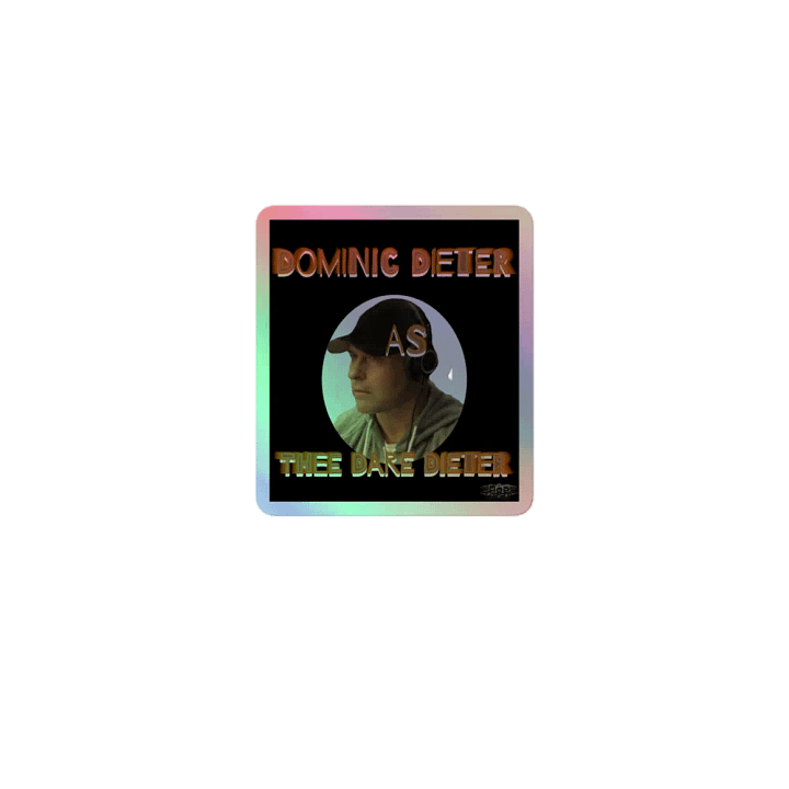 Dominic Dieter As Thee Dare Dieter 03 - Kiss-Cut Holographic Sticker product image (1)