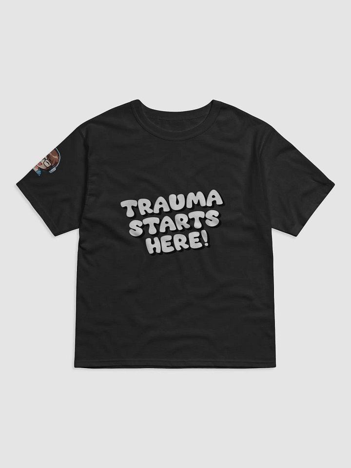 Trauma Starts Here! product image (1)