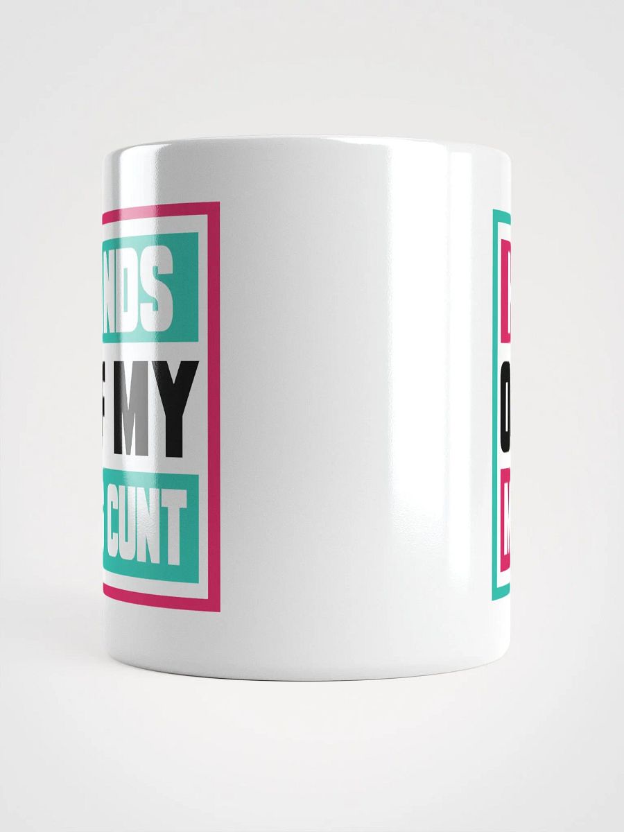 HANDS OFF MY MUG product image (6)