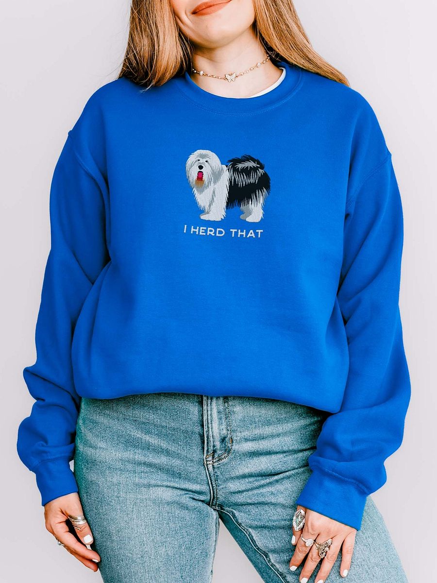 I Herd That Sweatshirt (Embroidered) of an Old English Sheepdog(Black & White) product image (2)