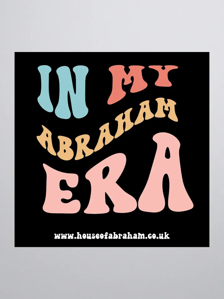 In My Abraham Era - Black Sticker product image (1)