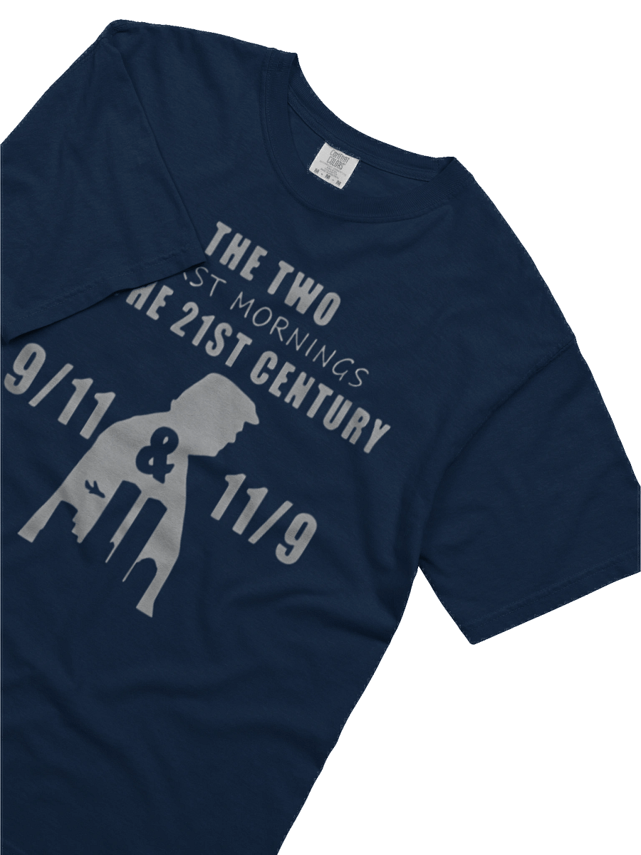 The Two Worst Mornings Of The 21St Century 9 11 And 11 9 T-Shirt product image (3)