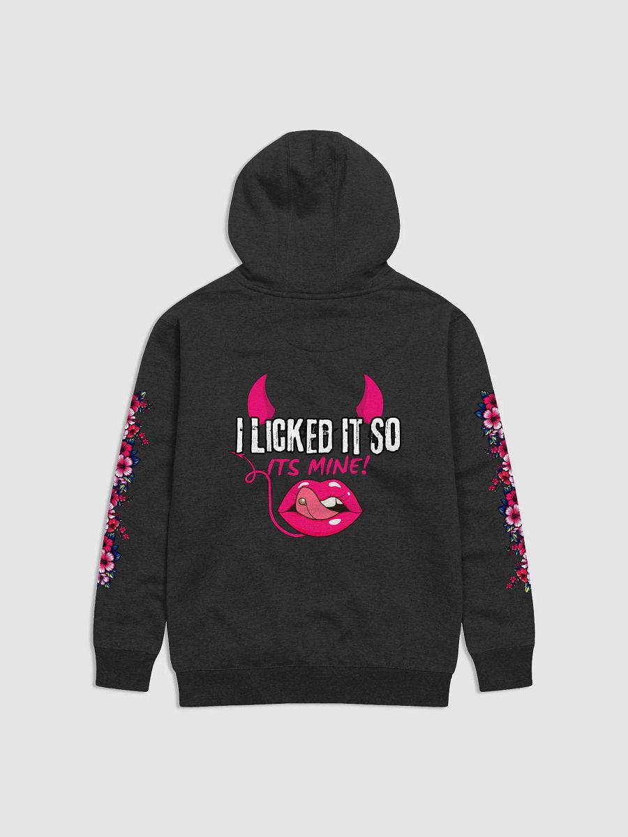 I Licked It So Its Mine! Hoodie product image (12)