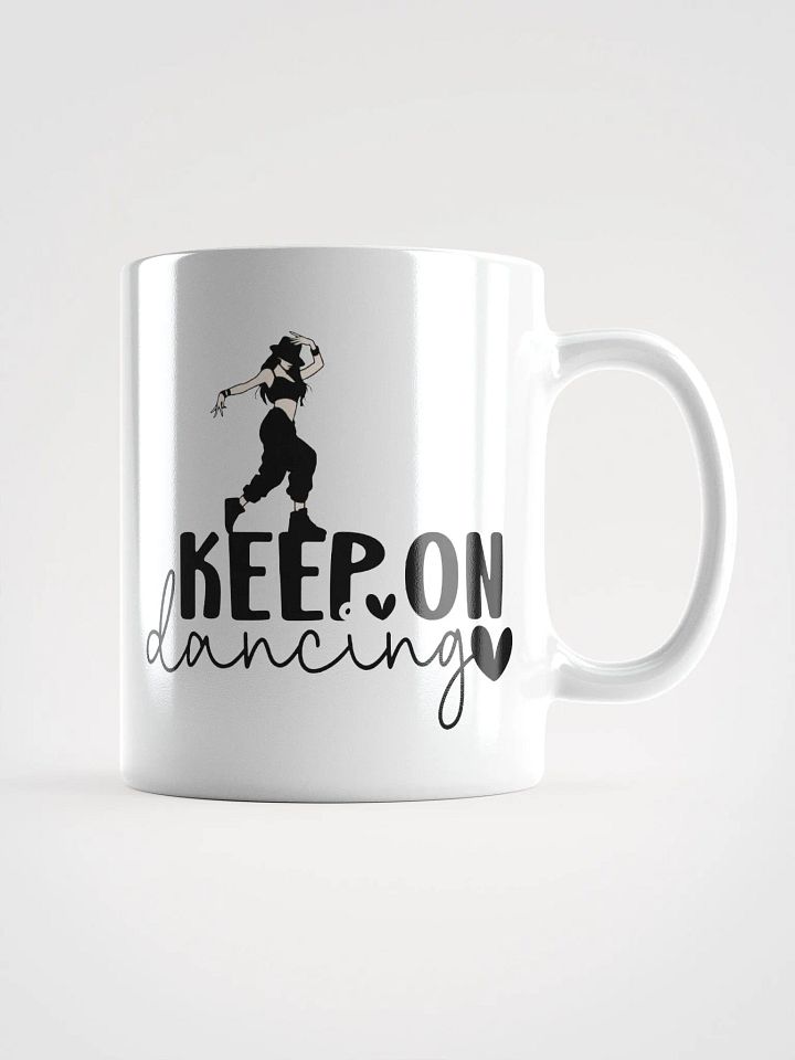 Keep On Dancing Motivational Mug product image (3)