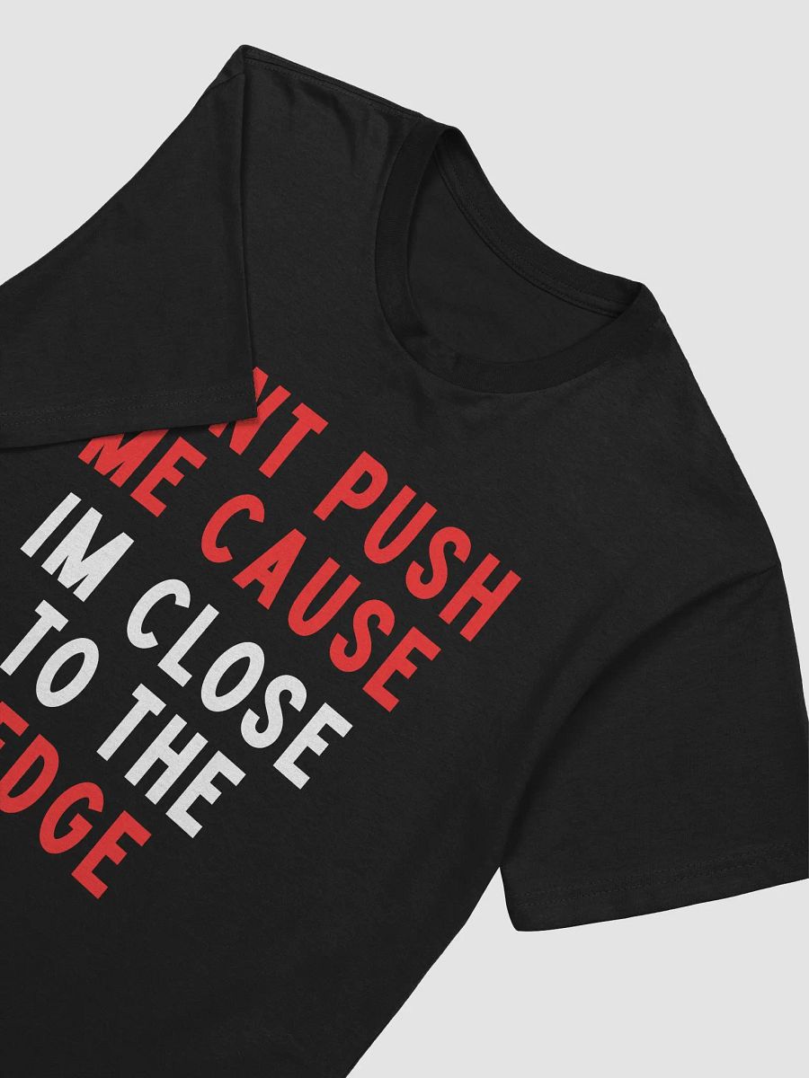 Don't Push Me T-Shirt product image (3)