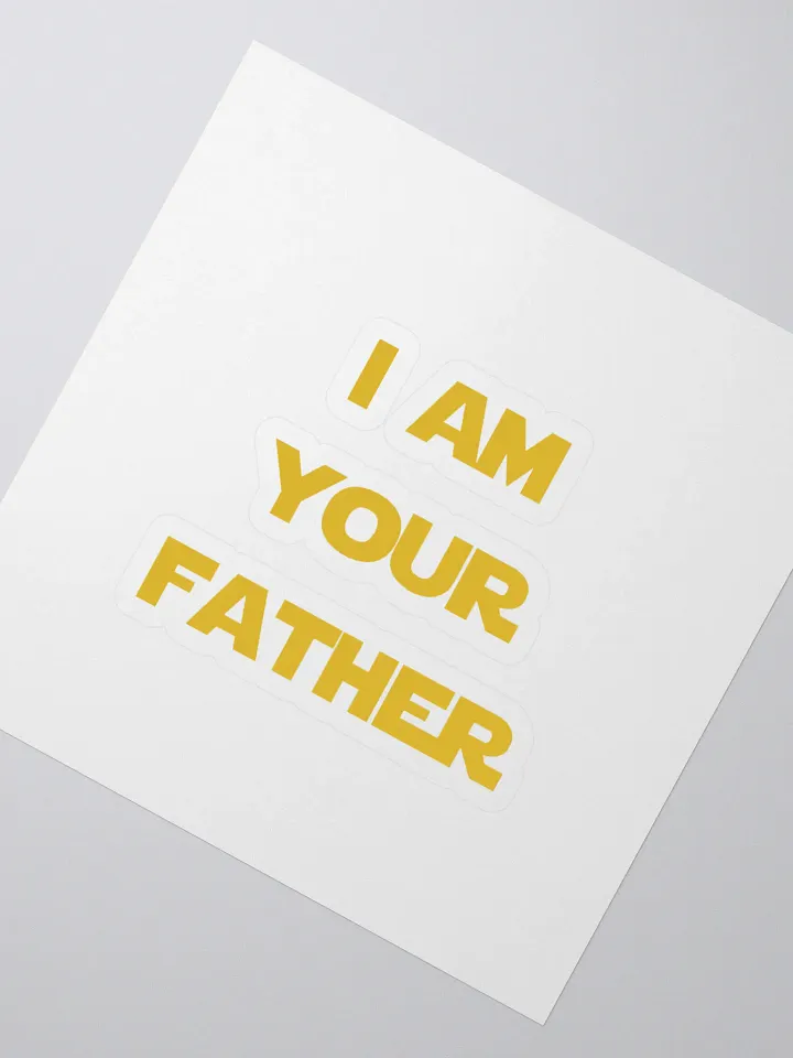 I AM YOUR FATHER Kiss Cut Stickers product image (2)