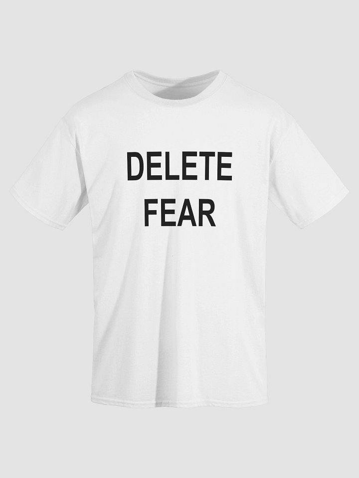 DELETE FEAR T-Shirt product image (1)