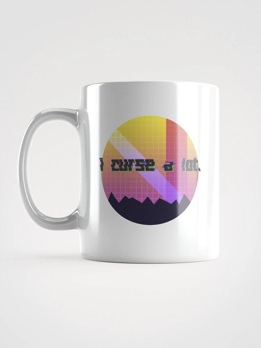 i curse a lot. Mug product image (11)