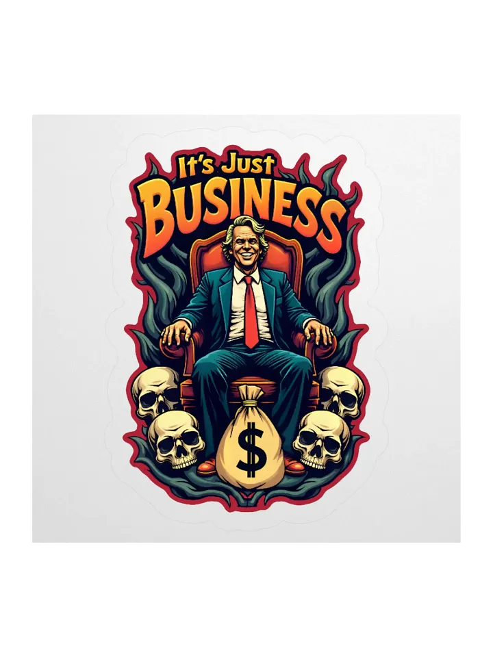 It's Just Business Sticker product image (1)