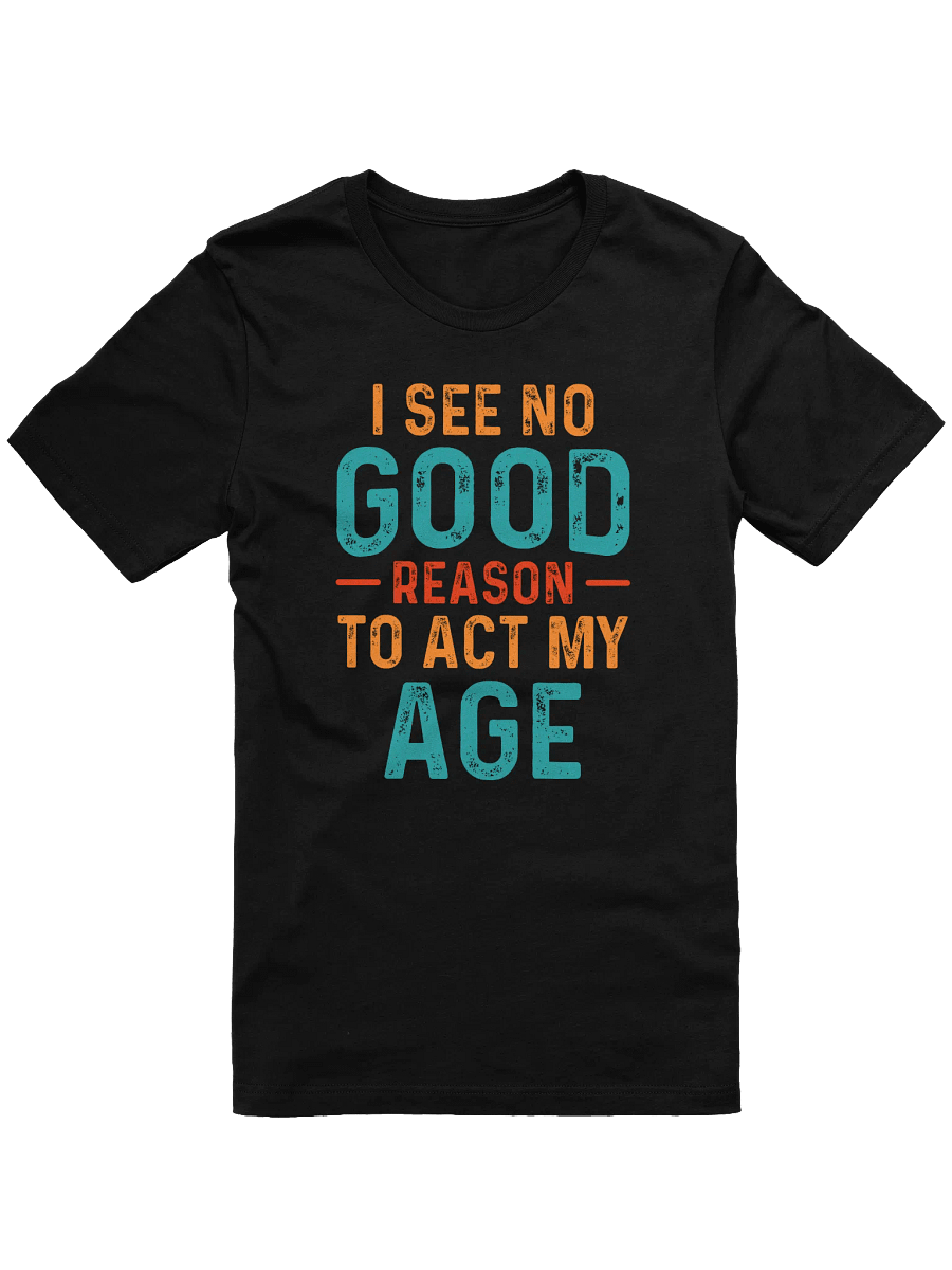 Act Your Age Tee product image (1)