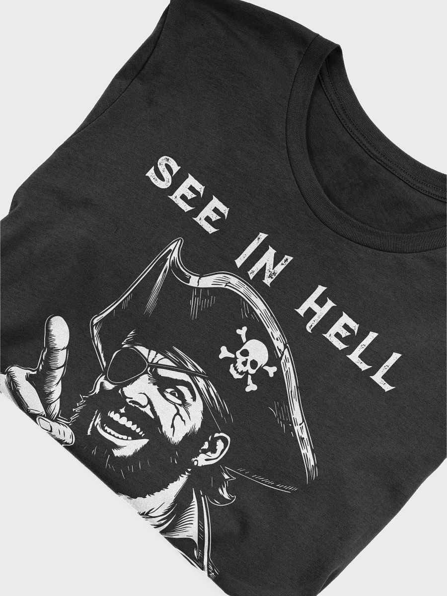 "Pirate T-Shirt Black 'See In Hell' – Rebellious & Edgy Design T-Shirt product image (3)