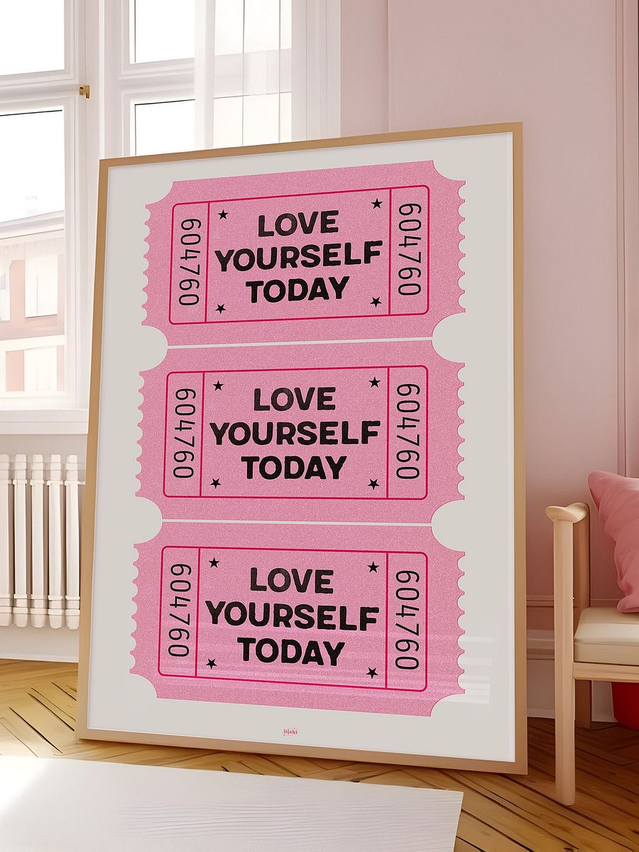 Love Yourself Today | Pink Ticket Print product image (2)
