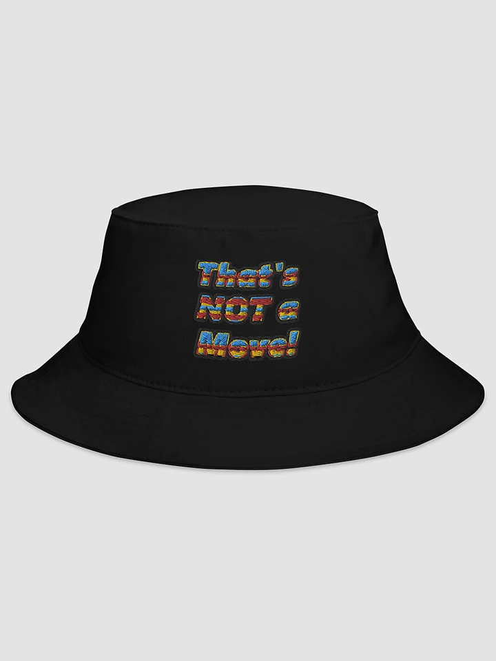 THATS NOT A MOVE Bucket Hat product image (1)