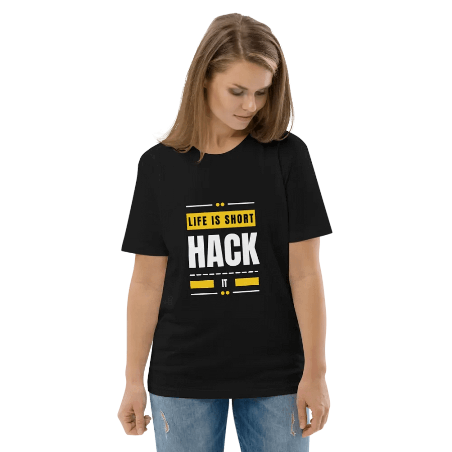 LIFE IS SHORT. HACK IT! - 100% cotton product image (9)